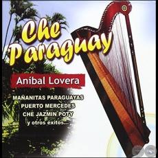 CHE PARAGUAY - ANÍBAL LOVERA - Año: 2012